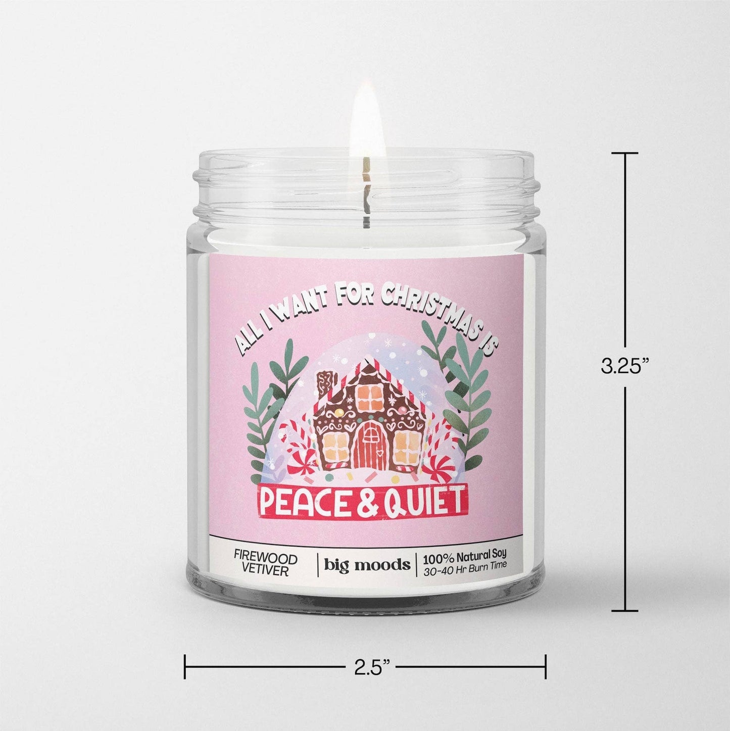 "All I Want for Christmas is Peace & Quiet" Candle