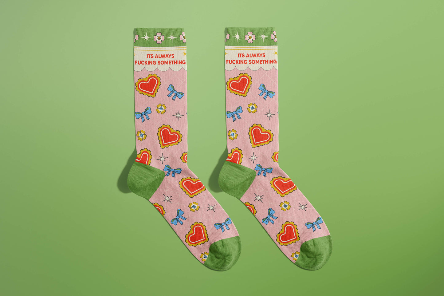 "It's Always Fucking Something" Socks