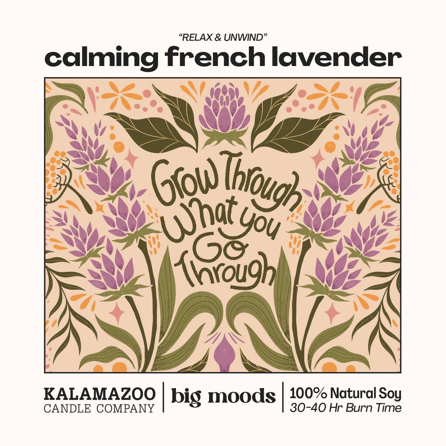 "Grow Through" Calming French Lavender Candle