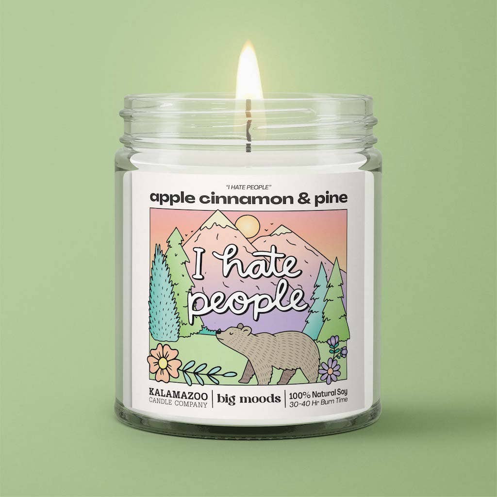 "I Hate People" Apple Cinnamon & Pine Candle
