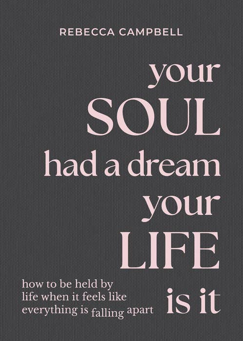 Your Soul Had a Dream, Your Life is It